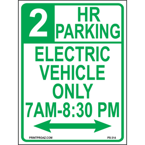 2 HR Parking Electric Vehicle Only 7am-8:30pm Signs, Aluminum, PS-314