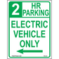 2 HR Parking Electric Vehicle Only (Left Arrow) Signs, Aluminum, PS-312