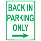 Back In Parking Only (Right Arrow) Sign, Aluminum, PS-376