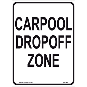Carpool Drop-Off Zone Sign, Aluminum, PS-388