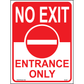No Exit, Entrance Only Sign, Aluminum, PS-283