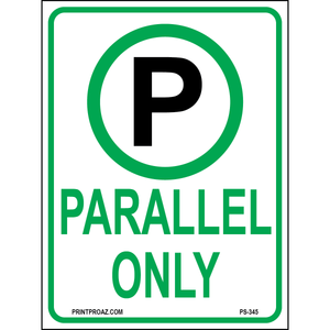 Parallel Only Sign, Aluminum, PS-345