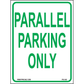 Parallel Parking Only Sign, Aluminum, PS-343