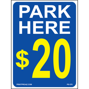 Park Here $20 Sign, Aluminum, PS-370