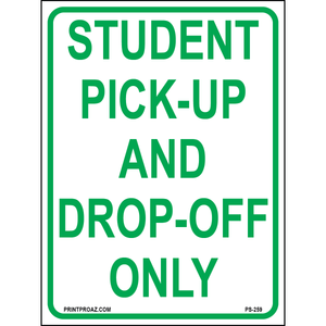 Pick-Up and Drop Off Signs, Aluminum, PS-259