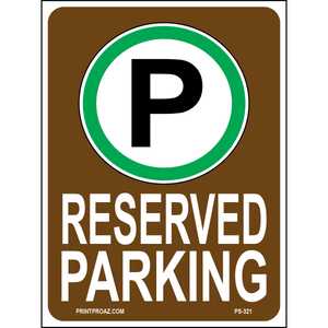 Reserved Parking Sign, Aluminum, PS-321