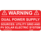 2.75x1.75, Warning Dual Power Supply, Reflective Vinyl Decal, V-034