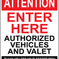 Attention Enter Here Sign, Aluminum, PS-305