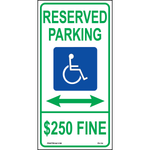 24x12 Illinois Accessible Parking sign with handicap symbol, $250 Fine text, and arrows both directions printed on durable rust-resistant aluminum for outdoor ADA compliance