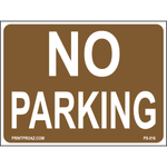 24x18 brown aluminum No Parking restriction sign