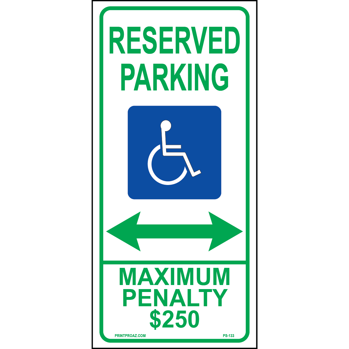 26x12 North Carolina Accessible Parking sign with handicap symbol, Maximum Penalty $250 text, and arrows both directions printed on durable rust-resistant aluminum for outdoor ADA compliance