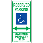 26x12 North Carolina Accessible Parking sign with handicap symbol, Maximum Penalty $250 text, and arrows both directions printed on durable rust-resistant aluminum for outdoor ADA compliance