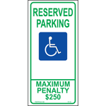 26x12 North Carolina Accessible Parking sign with handicap symbol and Maximum Penalty $250 text printed on durable rust-resistant aluminum for outdoor ADA compliance