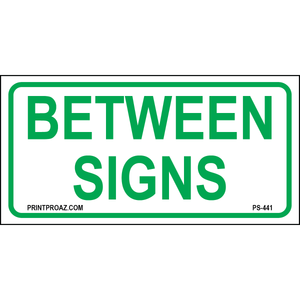 12x6 Between Signs Supplemental Sign, Aluminum, PS-441