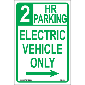 2 HR Parking Electric Vehicle Only (Right Arrow) Signs, Aluminum, PS-313