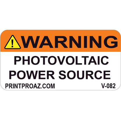 2x1 Warning Photovoltaic Power Source, Vinyl Decal, V-082