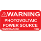 2x1 Warning Photovoltaic Power Source, Vinyl Decal, V-082