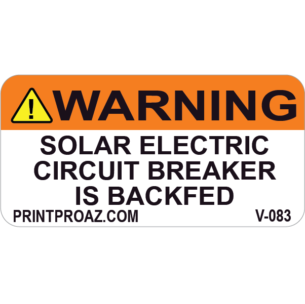2x1 Warning Solar Electric Circuit Breaker is Backfed, Vinyl Decal, V-083