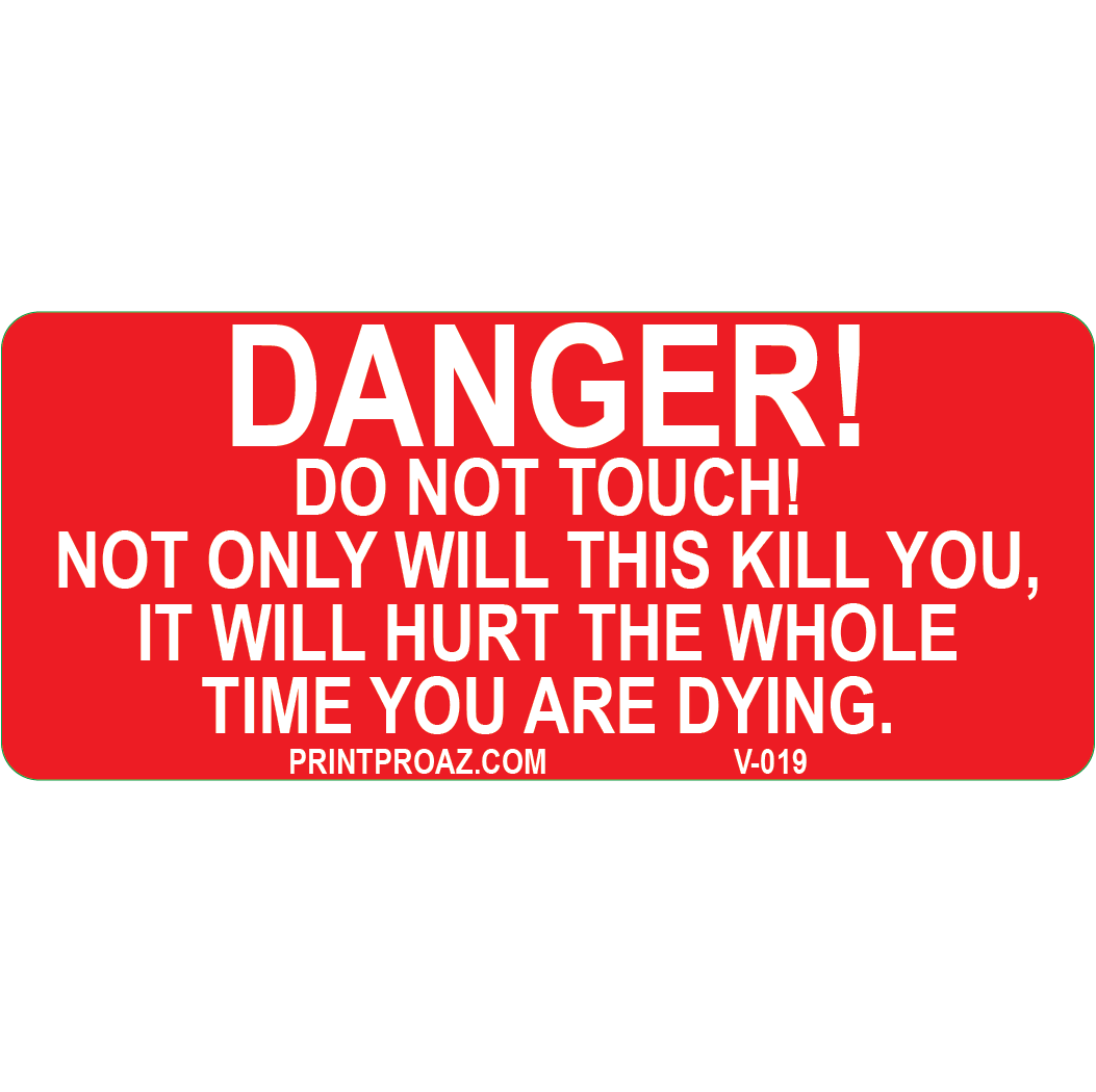 3.5x1.5, Danger Do Not Touch!, Vinyl Decal, V-019