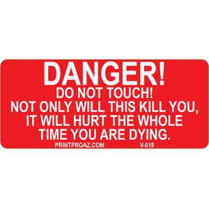 3.5x1.5, Danger Do Not Touch!, Vinyl Decal, V-019
