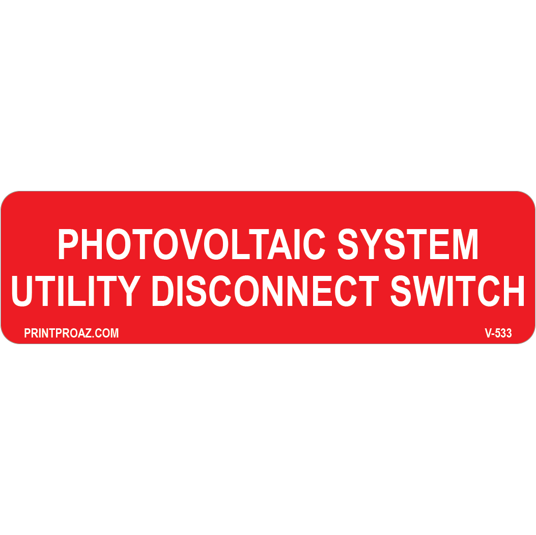 3.5x1 Photovoltaic System Utility Disconnect Switch, Decal Solar Labels, V-533