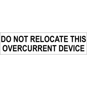3x.75 Do Not Relocate This Overcurrent Device, Plastic Solar Labels, PV-167
