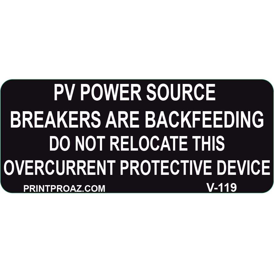 3x1.25 PV POWER SOURCE  BREAKERS ARE BACKFEEDING, Vinyl Decal, V-119