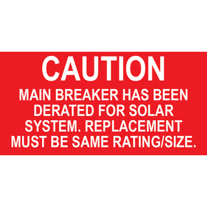 3x1.5 Caution Main Breaker Has Been Derated, Plastic Solar Labels, PV-064