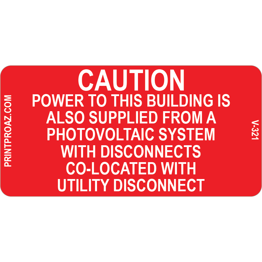 3x1.5 Caution Power To This Building, Vinyl Decal, V-321