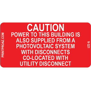 3x1.5 Caution Power To This Building Vinyl Decal Solar Labels V-321