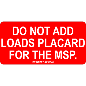 3x1.5 Do Not Add Loads Placard, Vinyl Solar Labels, V-610