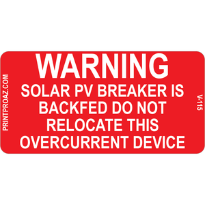 3x1.5 WARNING SOLAR PV BREAKER IS BACKFED, Vinyl Decal, V-115