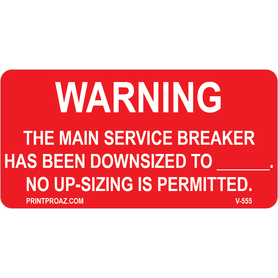 3x1.5 Warning The Service Breaker Has Been Downsized, Vinyl Decal Solar Labels, V-555