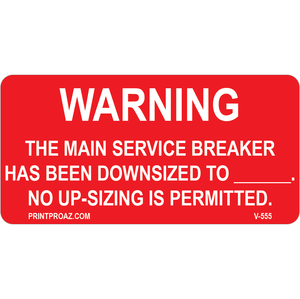 3x1.5 Warning The Service Breaker Has Been Downsized, Vinyl Decal Solar Labels, V-555