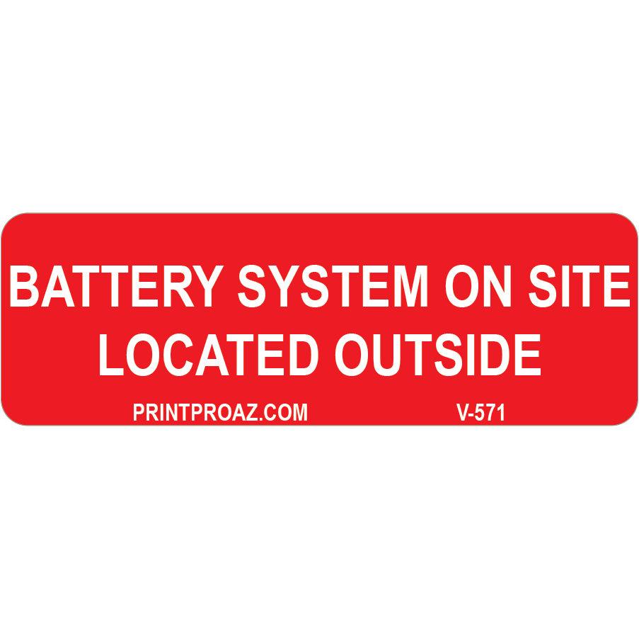 3x1 Battery On Site Located Outside, Decal Solar Labels, V-571