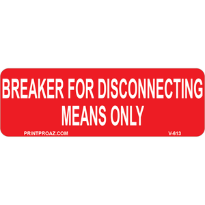 3x1 Breaker For Disconnecting Means Only, Vinyl Solar Labels, V-613