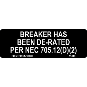 3x1, Breaker Has Been De-Rated Per NEC 705.12(D)(2), Vinyl Decal, V-050