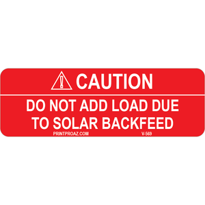 3x1 Caution Do not Add Load, Decal Solar Labels, V-569