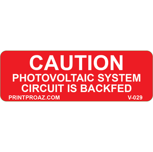 3x1, Caution Photovoltaic System Circuit Is Backfed,Vinyl Decal,V-029