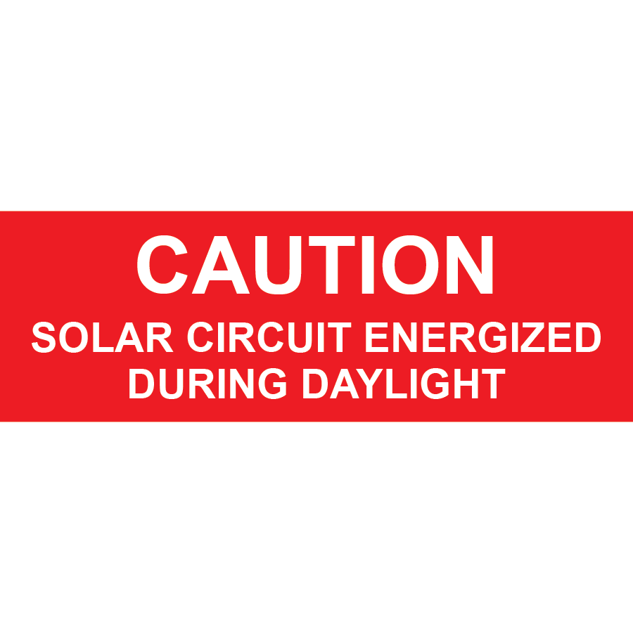 3x1 Caution Solar Circuit Energized During Daylight, Plastic Solar Labels, PV-127