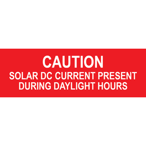 3x1 Caution Solar DC Current Present, Plastic Solar Labels, PV-225