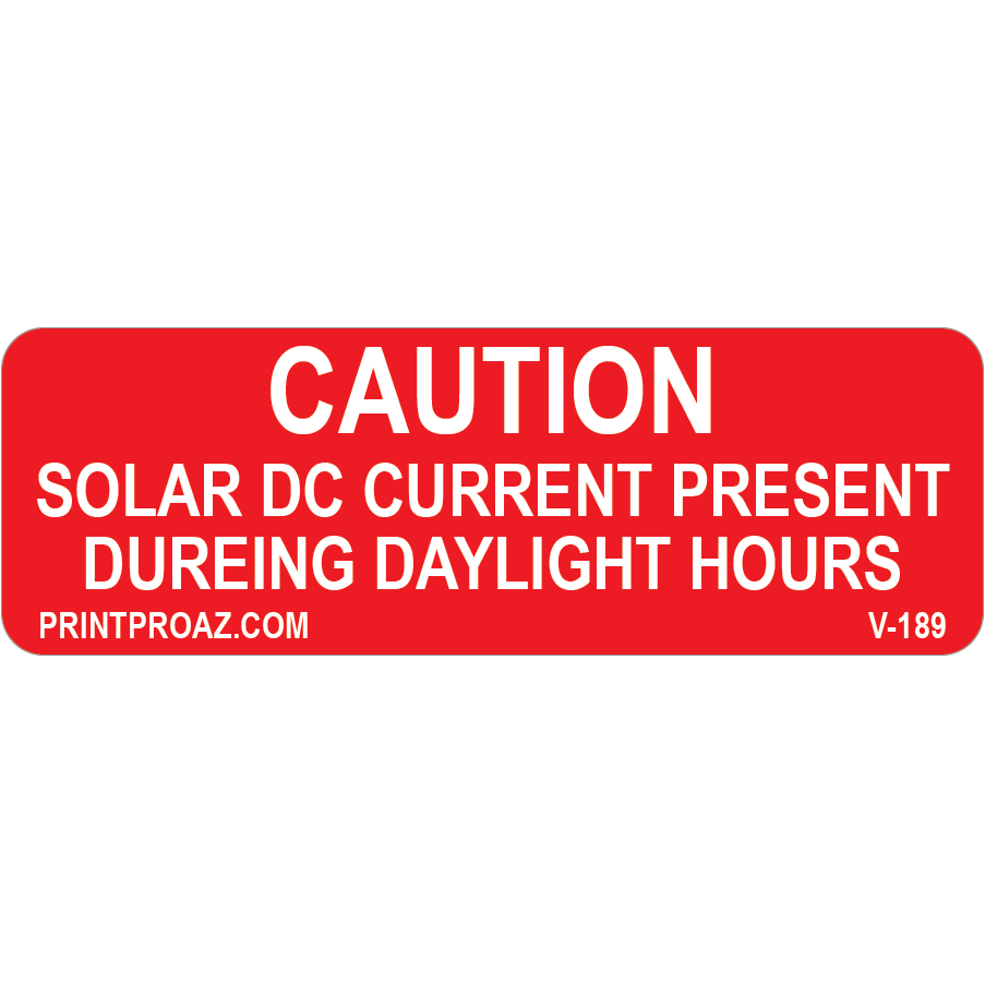 3x1 Caution Solar DC Current Present, Vinyl Decal, V-189
