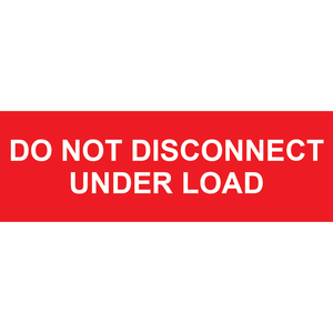 3x1 Do Not Disconnect Under Load, Plastic Solar Labels, PV-110