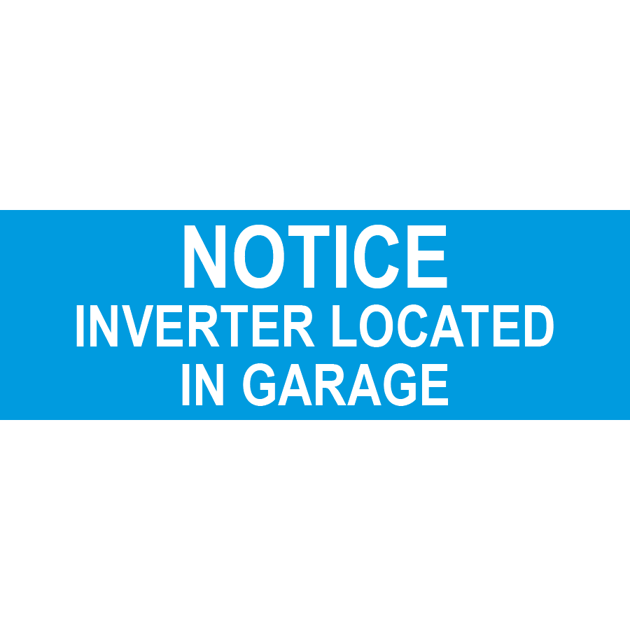 3x1 Notice Inverter Located In Garage, Plastic Solar Labels, PV-142