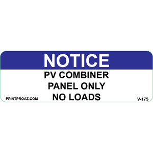 3x1 NOTICE PV COMBINER PANEL ONLY NO LOADS, Vinyl Decal, V-175