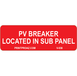 3x1, PV Breaker Located In Sub Panel, Vinyl Decal Solar Labels, V-038