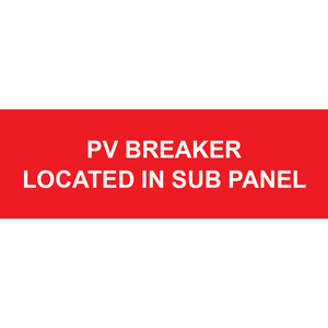 3x1 PV Breaker Located In Sub Panel, Plastic Solar Labels, PV-229