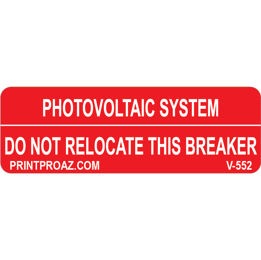 3x1 Photovoltaic System - Do Not Relocate This Breaker, Decal Solar Labels, V-552