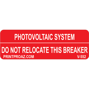 3x1 Photovoltaic System - Do Not Relocate This Breaker, Decal Solar Labels, V-552