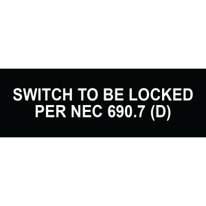 3x1 Switch To Be Locked Per NEC 690.7 (D), Plastic Solar Labels, PV-244
